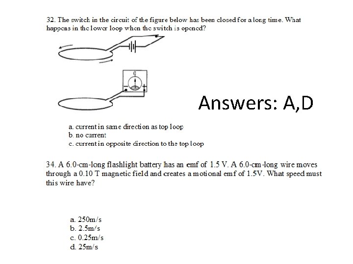 Answers: A, D 