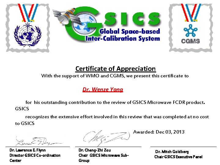 Certificate of Appreciation With the support of WMO and CGMS, we present this certificate