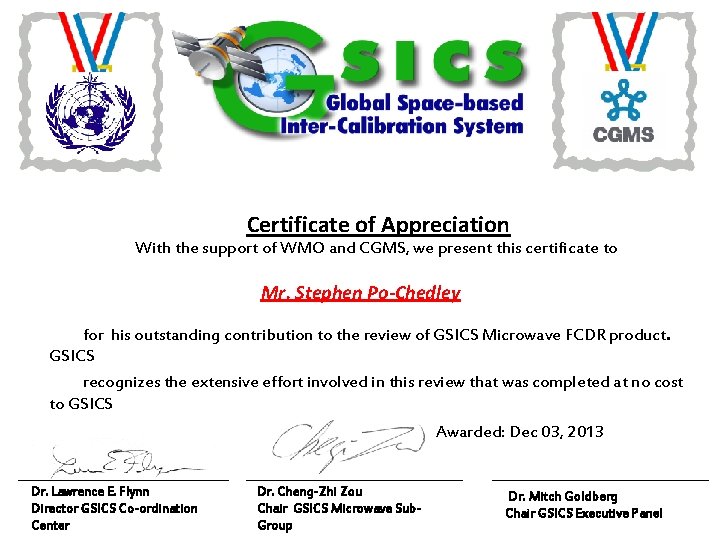 Certificate of Appreciation With the support of WMO and CGMS, we present this certificate