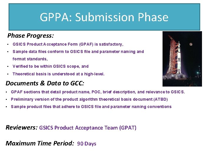 GPPA: Submission Phase Progress: • GSICS Product Acceptance Form (GPAF) is satisfactory, • Sample