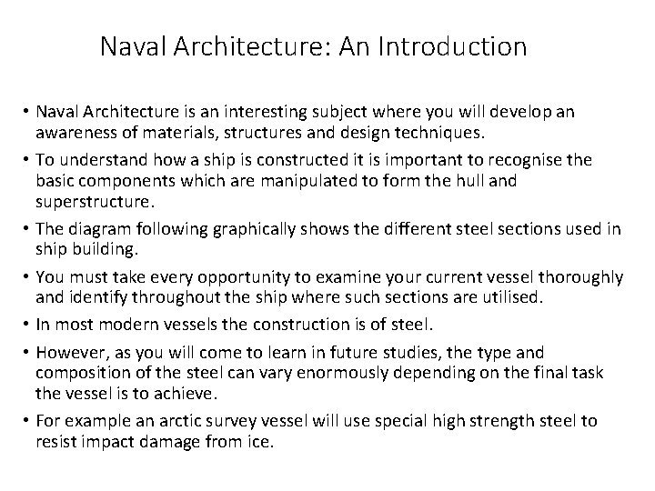 Naval Architecture: An Introduction • Naval Architecture is an interesting subject where you will Naval Architecture: An Introduction • Naval Architecture is an interesting subject where you will