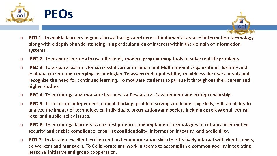 PEOs PEO 1: To enable learners to gain a broad background across fundamental areas