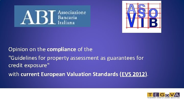 Opinion on the compliance of the "Guidelines for property assessment as guarantees for credit