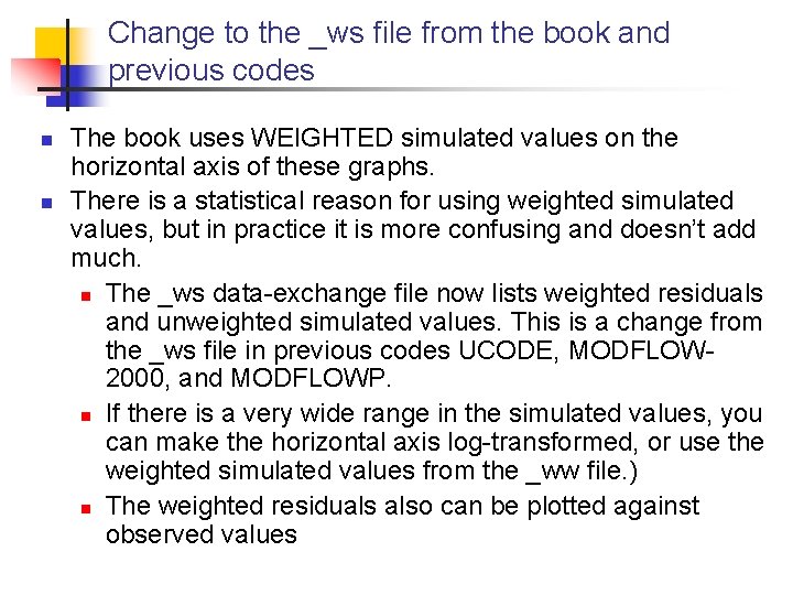 Change to the _ws file from the book and previous codes n n The