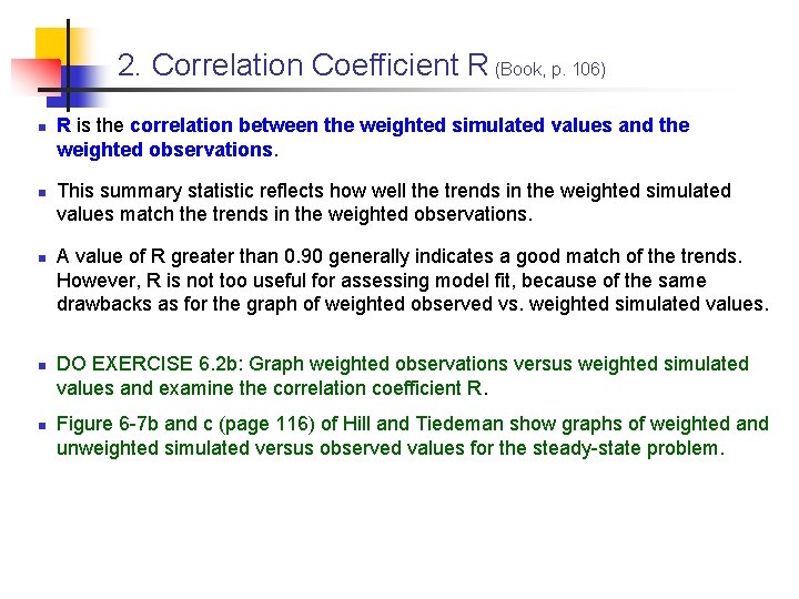 2. Correlation Coefficient R (Book, p. 106) n n n R is the correlation