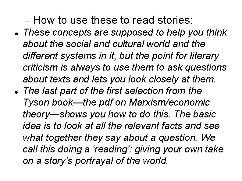  How to use these to read stories: These concepts are supposed to help