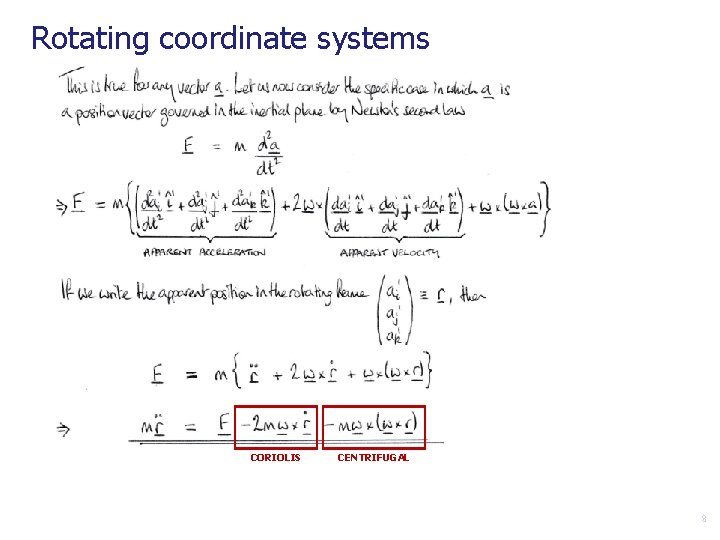 Rotating coordinate systems CORIOLIS CENTRIFUGAL 8 