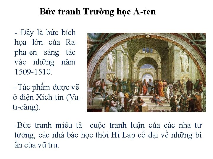 Bức tranh Trường học A-ten - Đây là bức bích họa lớn của Rapha-en