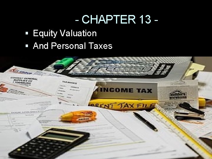 - CHAPTER 13 Equity Valuation And Personal Taxes 