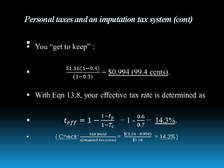 Personal taxes and an imputation tax system (cont) 