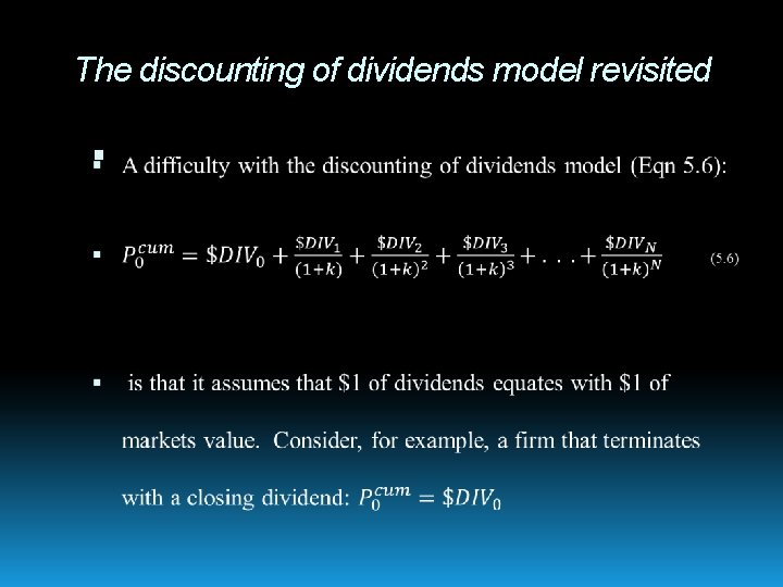 The discounting of dividends model revisited 