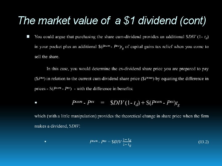 The market value of a $1 dividend (cont) 