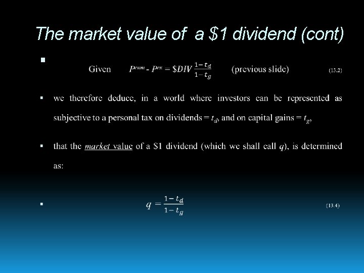 The market value of a $1 dividend (cont) 