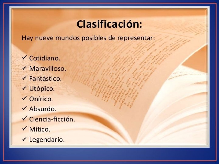 ¿ Qué son los Mundos Literarios? • Universo de ficción manifestado por medio de