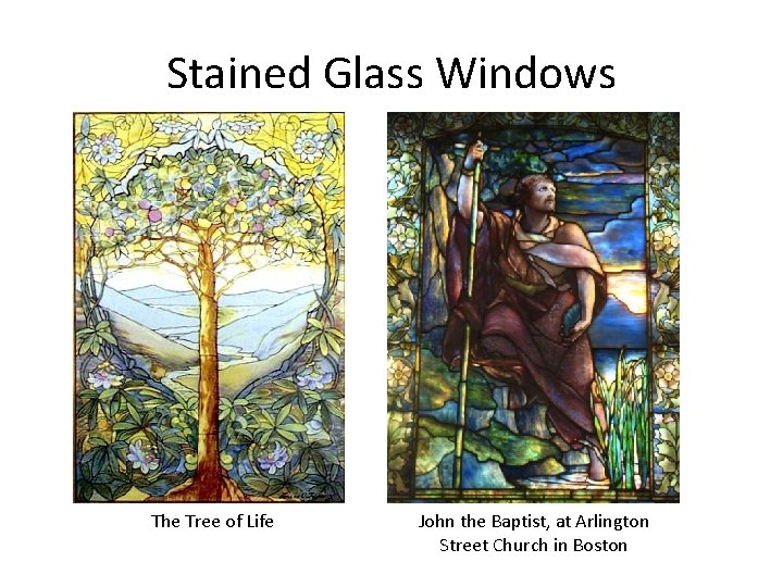 Stained Glass Windows The Tree of Life John the Baptist, at Arlington Street Church