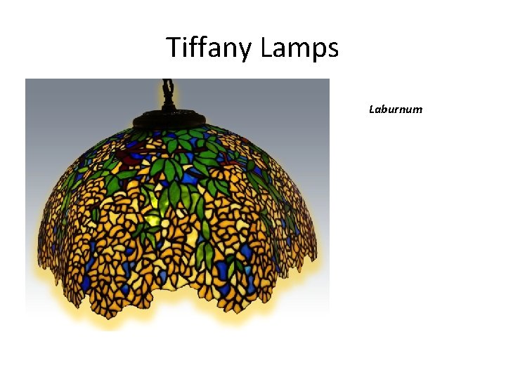 Tiffany Lamps Laburnum 