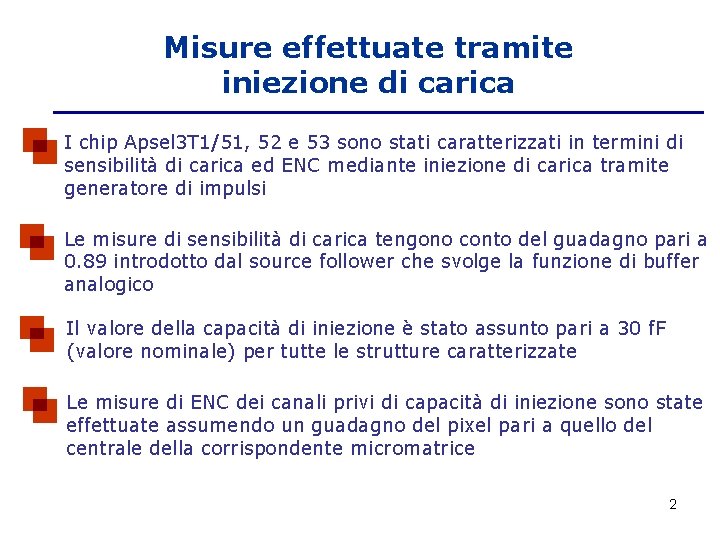 Misure effettuate tramite iniezione di carica I chip Apsel 3 T 1/51, 52 e