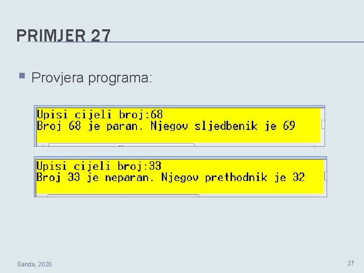 PRIMJER 27 § Provjera programa: Sanda, 2020. 27 