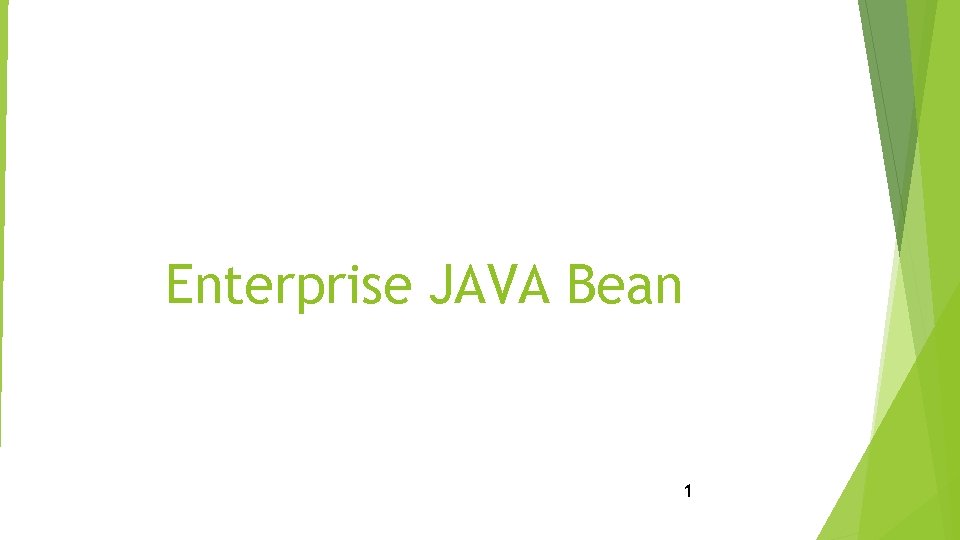 Enterprise JAVA Bean 1 