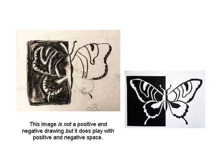 This image is not a positive and negative drawing but it does play with