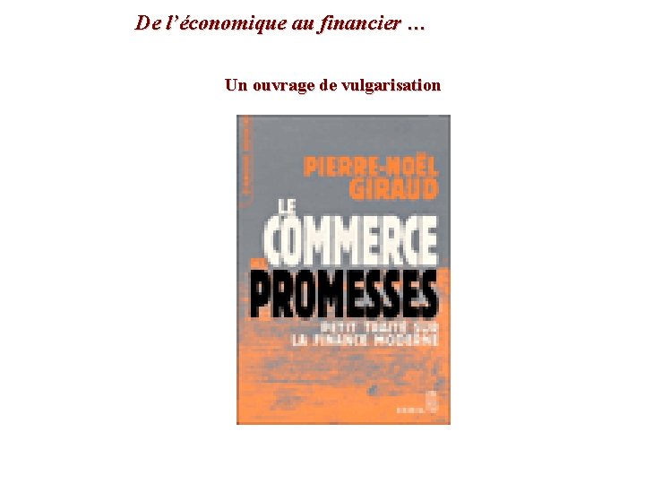 De l’économique au financier … Un ouvrage de vulgarisation 