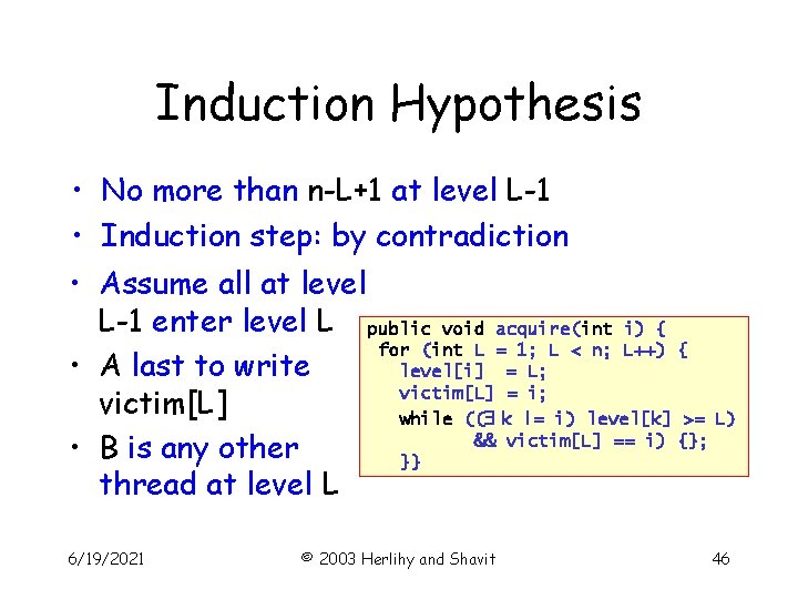 Induction Hypothesis • No more than n-L+1 at level L-1 • Induction step: by