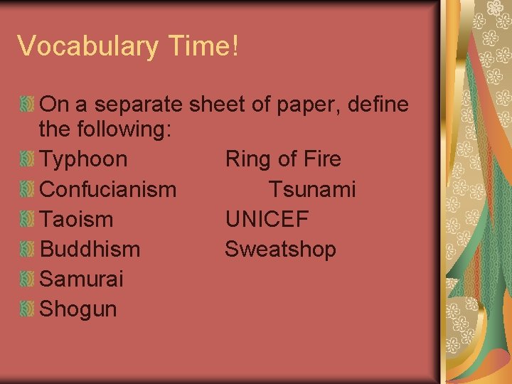 Vocabulary Time! On a separate sheet of paper, define the following: Typhoon Ring of