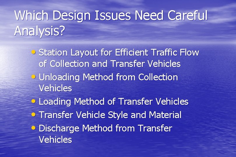 Which Design Issues Need Careful Analysis? • Station Layout for Efficient Traffic Flow of