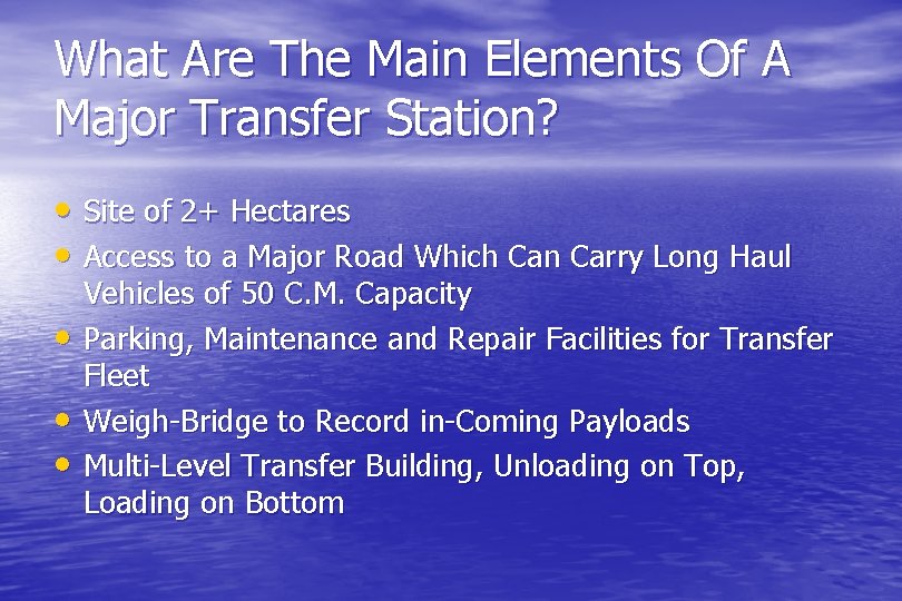 What Are The Main Elements Of A Major Transfer Station? • Site of 2+