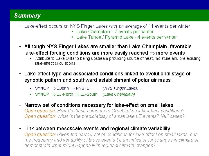 Summary • Lake-effect occurs on NYS Finger Lakes with an average of 11 events