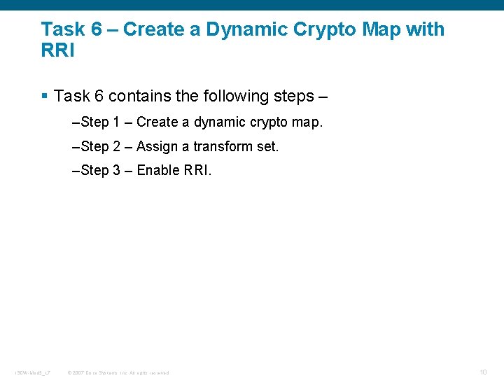 Task 6 – Create a Dynamic Crypto Map with RRI § Task 6 contains