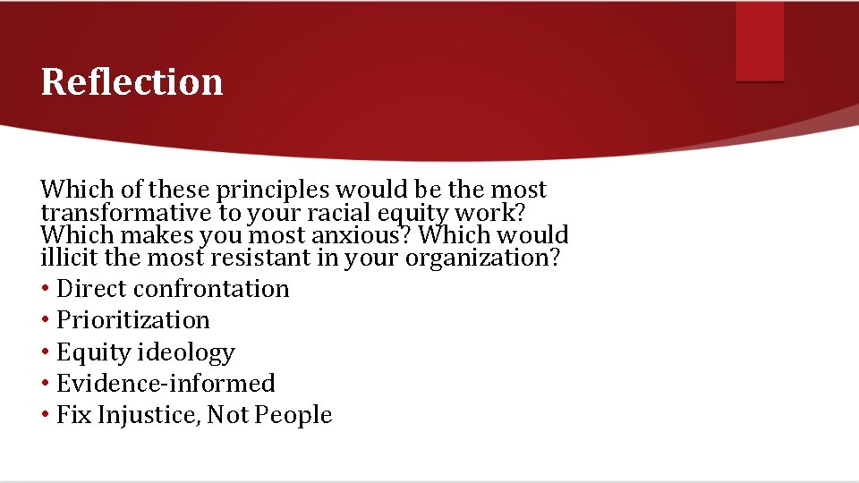 Reflection Which of these principles would be the most transformative to your racial equity