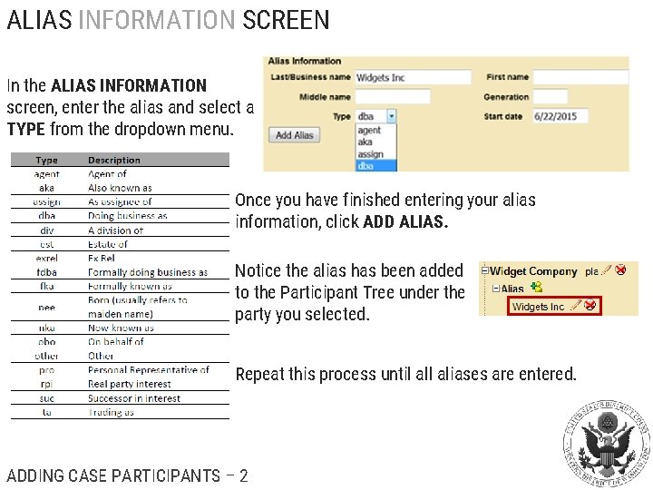 ALIAS INFORMATION SCREEN In the ALIAS INFORMATION screen, enter the alias and select a