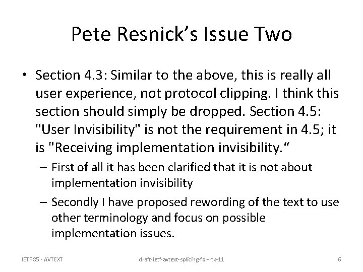 Pete Resnick’s Issue Two • Section 4. 3: Similar to the above, this is