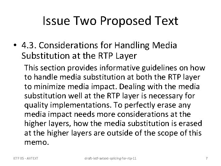 Issue Two Proposed Text • 4. 3. Considerations for Handling Media Substitution at the