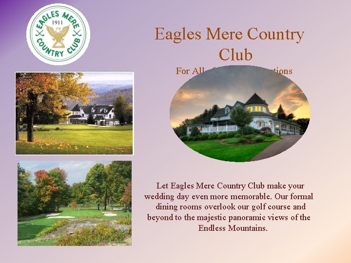 Eagles Mere Country Club For All of Life’s Celebrations Let Eagles Mere Country Club