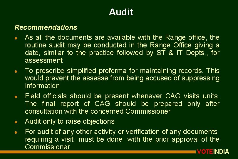 Audit Recommendations l As all the documents are available with the Range office, the