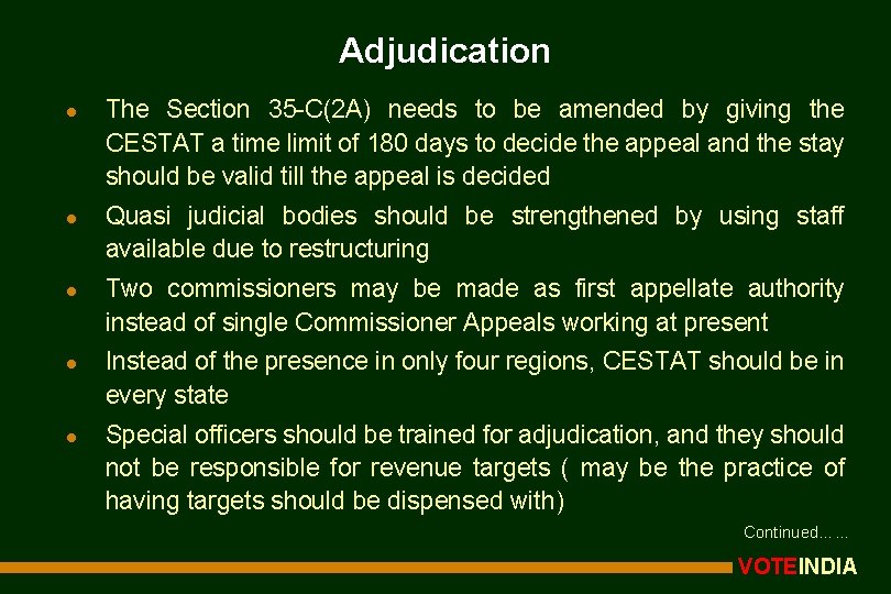 Adjudication l l l The Section 35 -C(2 A) needs to be amended by