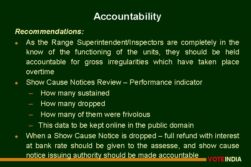 Accountability Recommendations: l As the Range Superintendent/Inspectors are completely in the know of the