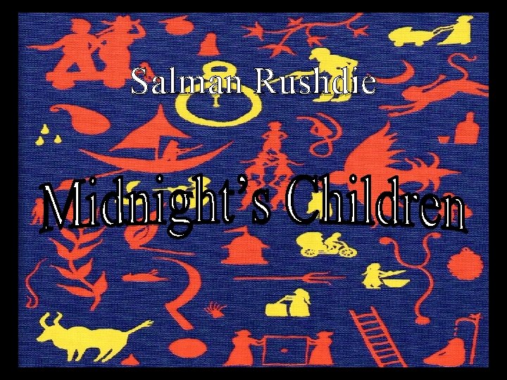 Salman Rushdie Salman Rushdie