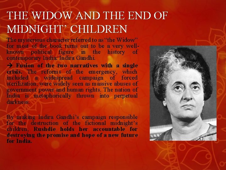 THE WIDOW AND THE END OF MIDNIGHT’ CHILDREN The mysterious character referred to as THE WIDOW AND THE END OF MIDNIGHT’ CHILDREN The mysterious character referred to as