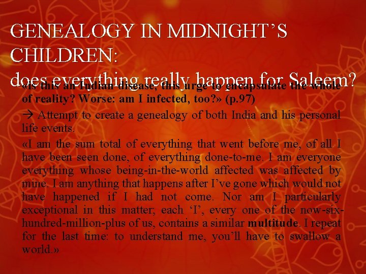 GENEALOGY IN MIDNIGHT’S CHILDREN: does everything really happen for Saleem? «is this an Indian GENEALOGY IN MIDNIGHT’S CHILDREN: does everything really happen for Saleem? «is this an Indian