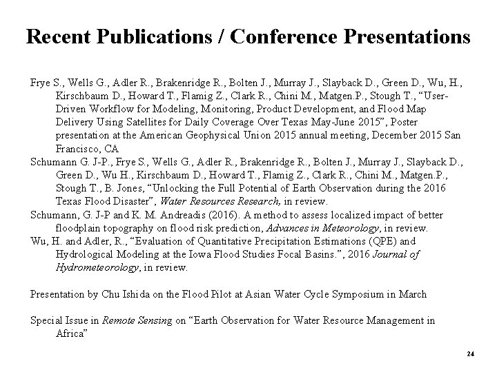 Recent Publications / Conference Presentations Frye S. , Wells G. , Adler R. , Recent Publications / Conference Presentations Frye S. , Wells G. , Adler R. ,
