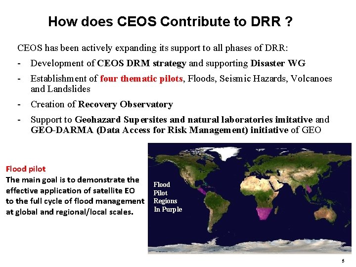 How does CEOS Contribute to DRR ? CEOS has been actively expanding its support How does CEOS Contribute to DRR ? CEOS has been actively expanding its support