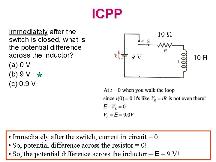 ICPP Immediately after the switch is closed, what is the potential difference across the