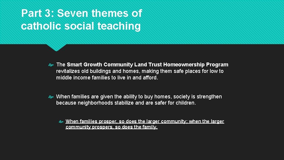Part 3: Seven themes of catholic social teaching The Smart Growth Community Land Trust