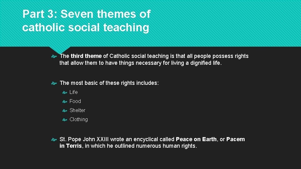 Part 3: Seven themes of catholic social teaching The third theme of Catholic social
