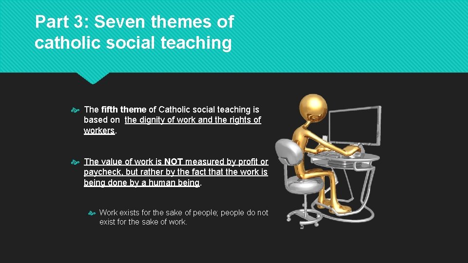 Part 3: Seven themes of catholic social teaching The fifth theme of Catholic social