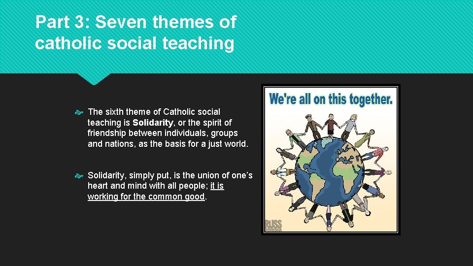 Part 3: Seven themes of catholic social teaching The sixth theme of Catholic social