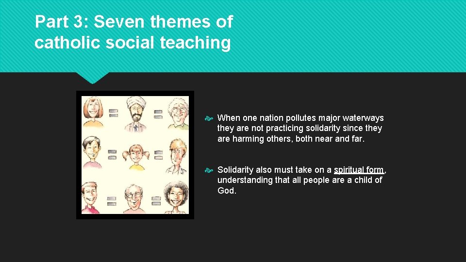 Part 3: Seven themes of catholic social teaching When one nation pollutes major waterways